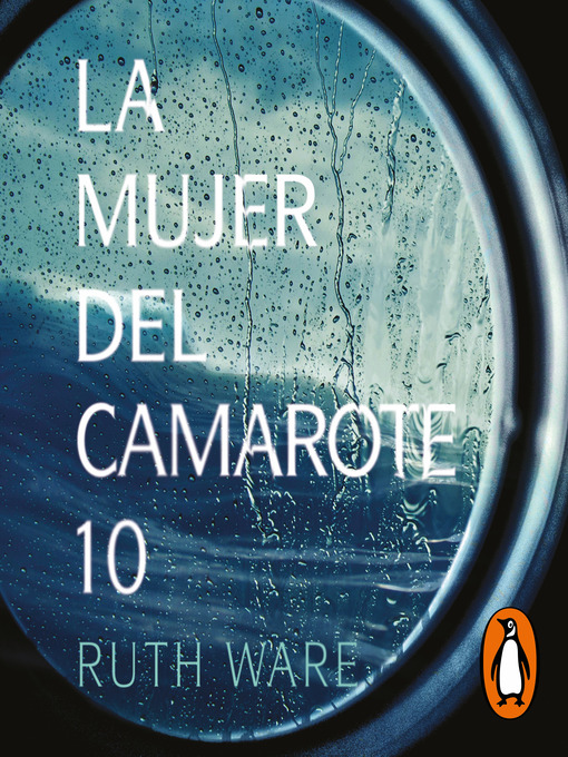 Title details for La mujer del camarote 10 by Ruth Ware - Available